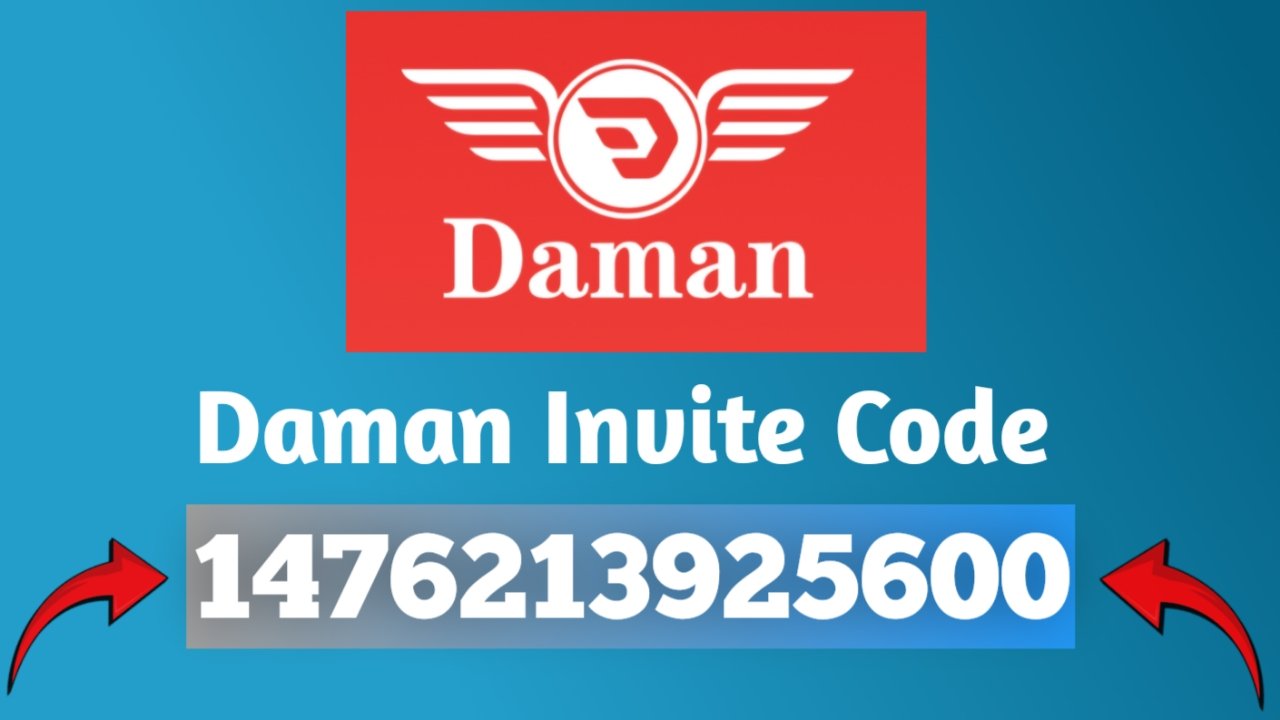 Daman Invite Code: 1476213925600 | Daman Invitation Code